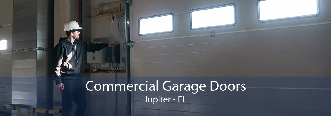 Commercial Garage Doors Jupiter - FL