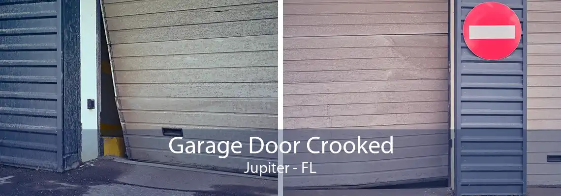 Garage Door Crooked Jupiter - FL