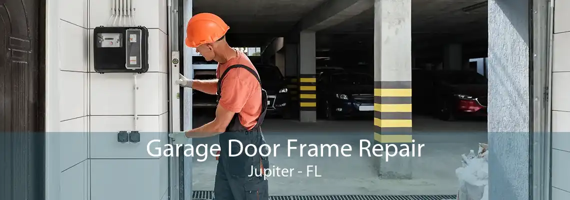 Garage Door Frame Repair Jupiter - FL