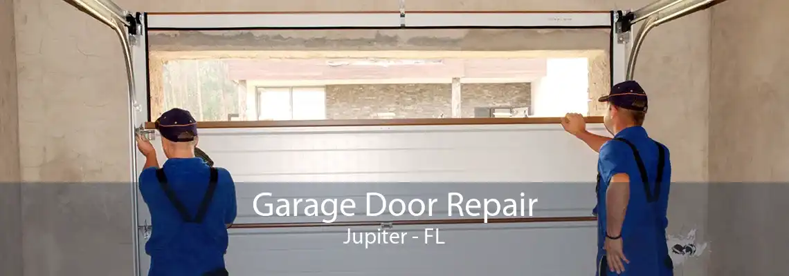 Garage Door Repair Jupiter - FL