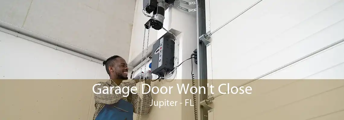 Garage Door Won't Close Jupiter - FL