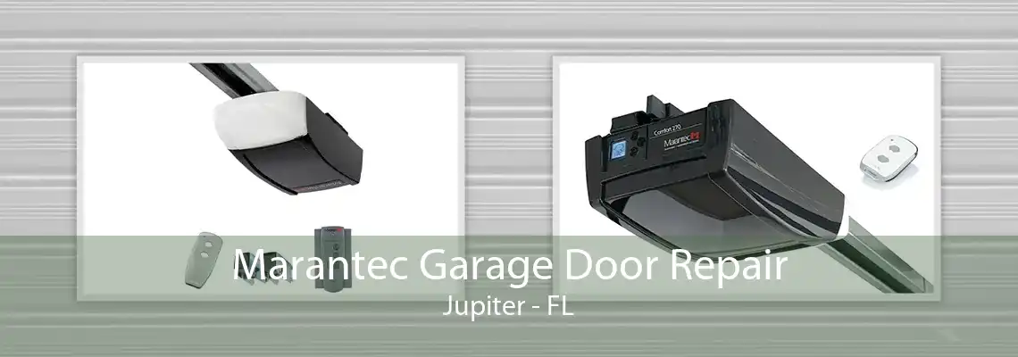 Marantec Garage Door Repair Jupiter - FL