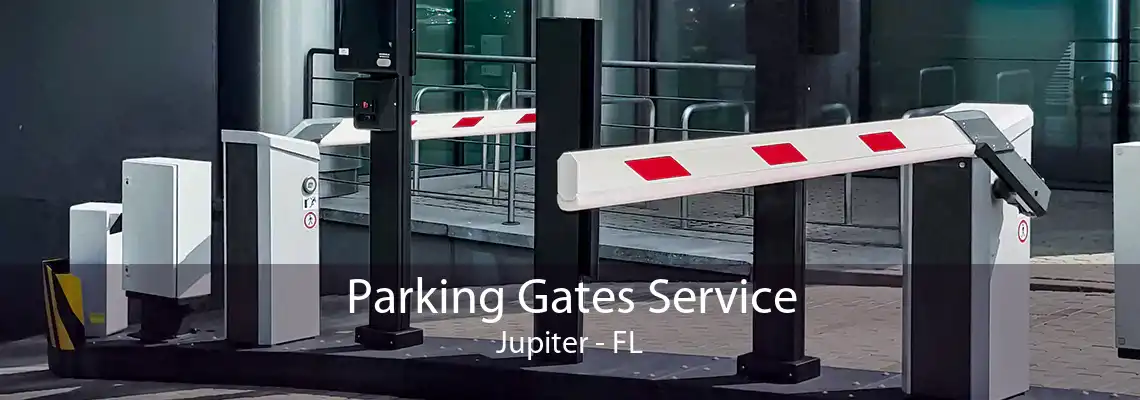 Parking Gates Service Jupiter - FL