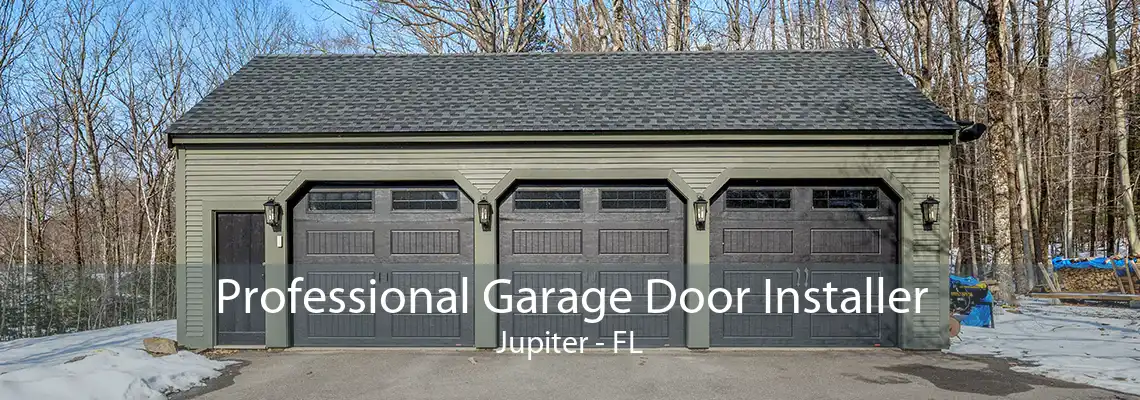 Professional Garage Door Installer Jupiter - FL