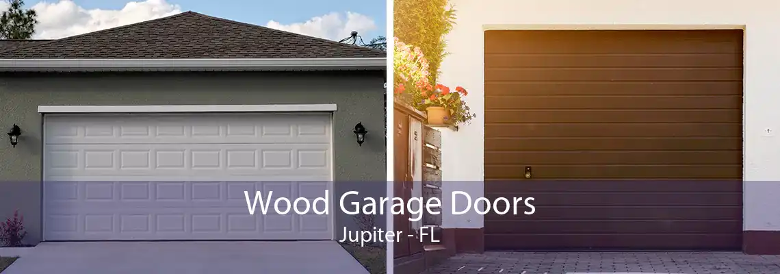 Wood Garage Doors Jupiter - FL